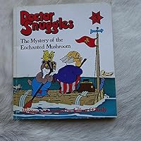 Doctor Snuggles: The Mystery of the Enchanted Mushroom 0862150264 Book Cover