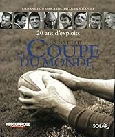 Ils ont fait la Coupe du monde : 20 ans d'exploits 2263044299 Book Cover