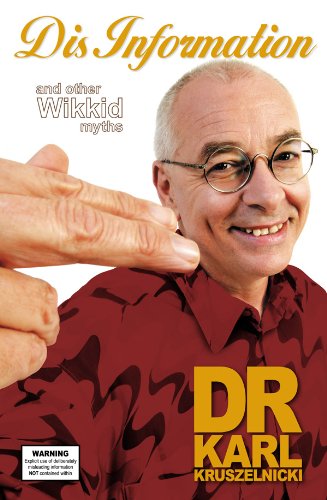 Dis Information And Other Wikkid Myths: More Great Myths In Science (New Moments in Science Book 7)