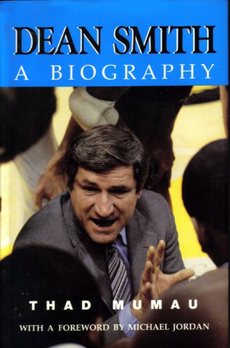 Dean Smith: A Biography 0895870800 Book Cover