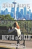 Depth of Field (Captured Moments Series)