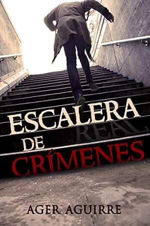 ESCALERA DE CRÍMENES: Thriller policíaco. Novela de asesinatos en serie. La inesperada continuación de PÓKER DE ASESINATOS. (THRILLER POLICÍACO "KILLER ... en serie de la baraja de póker nº 2)