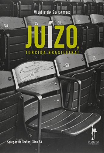 Juízo, Torcida Brasileira