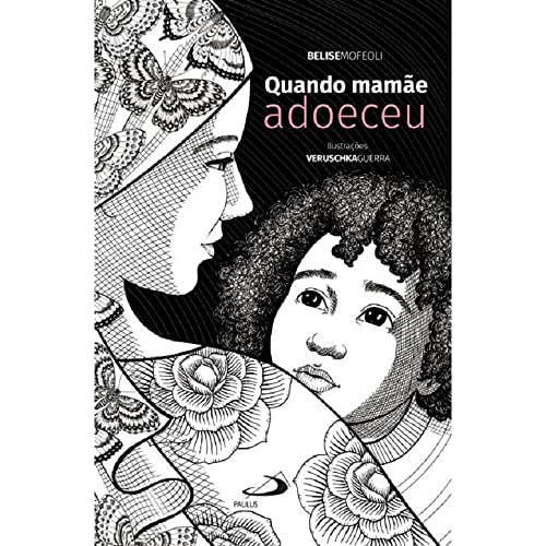 Quando mamãe adoeceu: