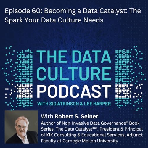 Becoming a Data Catalyst: The Spark Your Data Culture Needs