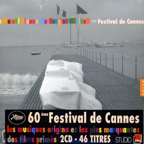 Festival de Cannes-60 Ans de Cinema [Audio CD] Nicole Croisille; Pierre Barouh; Judy Garland; Crouch End Festival Chorus; Gr goire Hetzel; Michael Nyman; Herbie Hancock; Horacio Silva Pisa; Bjork; Bruno Coulais; Catherine Michel; Catherine Deneuve; Alain Goraguer; Khaled; Koko Taylor; Ennio Morricone; Anton Karas; Antonio Carlos Jobim; Sarah Polley; Angelo Badalamenti; Andrzej Korzynski; Shigeru Umebayashi; Shin-Ichiro Ikebe; Bernard Herrmann; Alex North; Goran Bregovic; Carmine Coppola; Fran ois Barcellini; John Barry; Ondrej Lenard; Nino Rota; Nicola Samale; Nicola Piovani; Gustavo Santaolalla; Mario Klemens; Maurice Jarre; Dimitri Tiomkin; Mikl s R zsa; Mikis Theodorakis; Michel Legrand; J rgen Knieper; Czecho-Slovak Radio Symphony Orchestra; Orchestra dell'Accademia Musicale Italiana; City of Prague Philharmonic Orchestra and National Philharmonic Orchestra