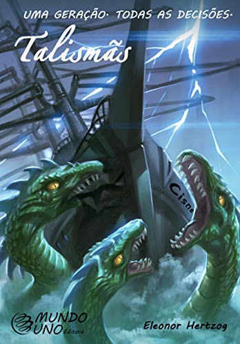 Talismãs (Uma geração. Todas as decisões. Livro 3)