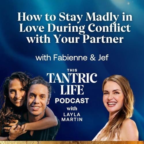 How to Stay Madly in Love During Conflict with Your Partner