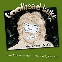 Coolhead Luke: and Other Stories 1419661620 Book Cover