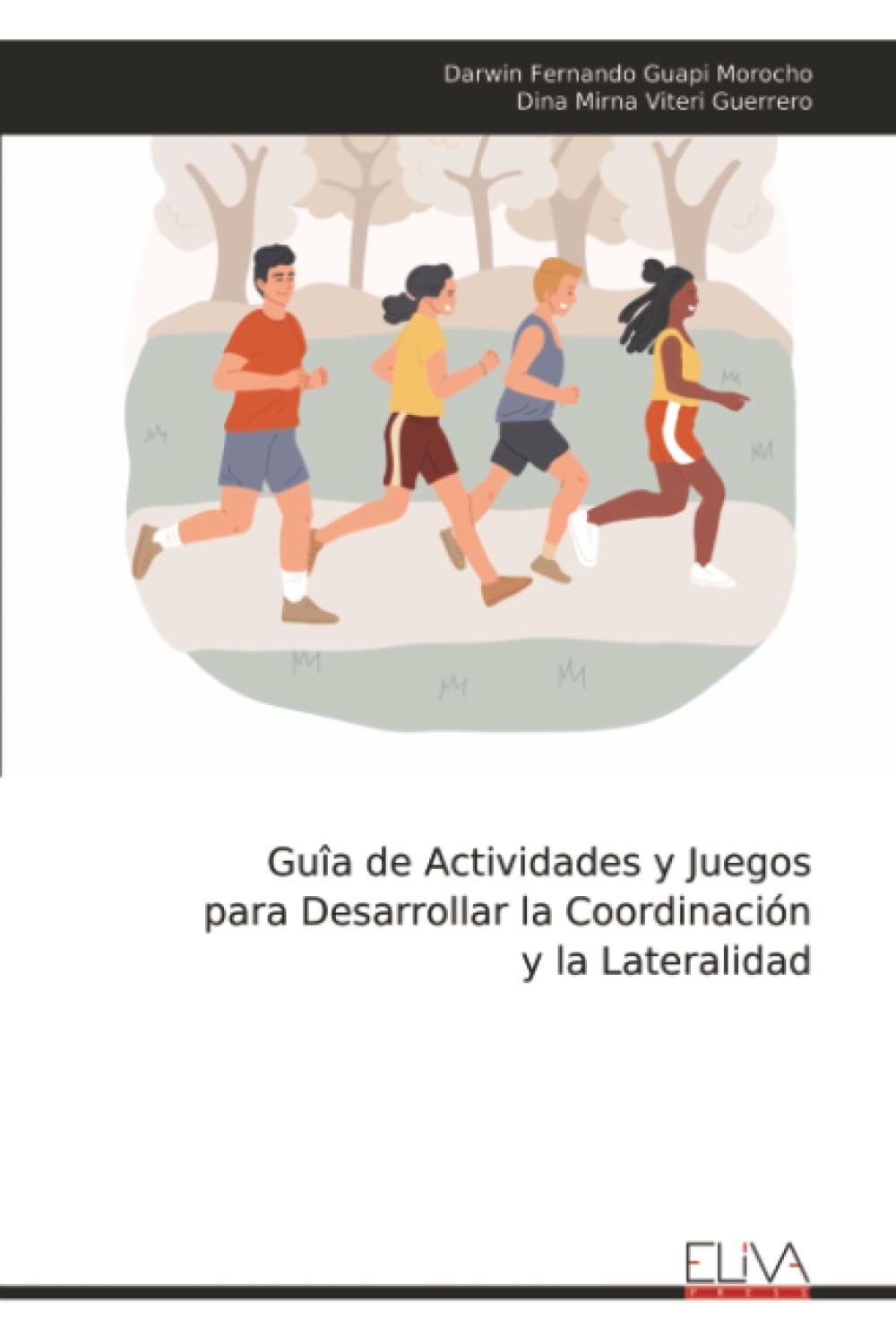 Guîa de Actividades y Juegos para Desarrollar la Coordinación y la Lateralidad