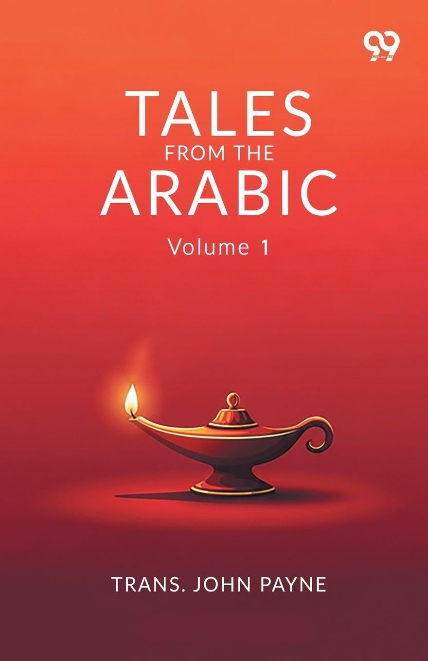 Tales From The Arabic: Volume 1