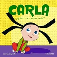 ¿Quién me quiere más?: Carla 840807296X Book Cover