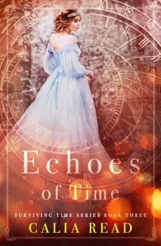 Preisvergleich Produktbild Echoes of Time (Surviving Time Series, Band 3)