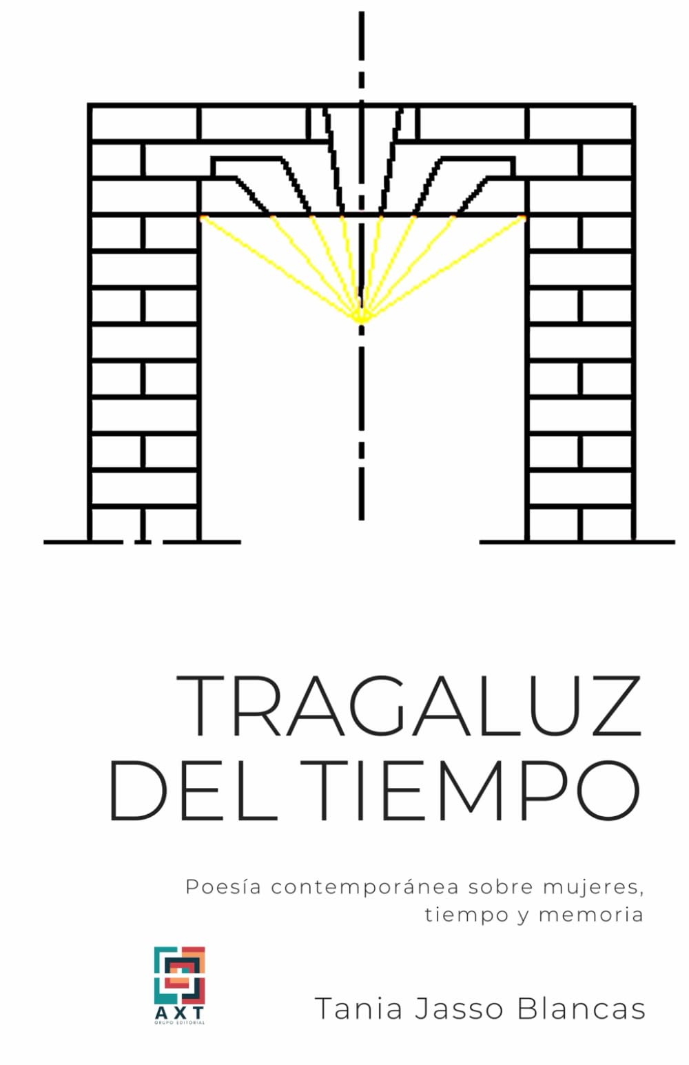 Tragaluz del tiempo: Poesía contemporánea sobre mujeres, tiempo y memoria