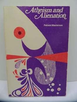 Paperback Atheism and Alienation Book
