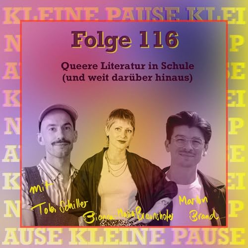 #116 mit Tobi, Bianca und Marlon - Queere Literatur in der Schule (und weit dar&uuml;ber hinaus)