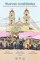 Nuevas ruralidades. Expresiones de la transformación social en México 6070223934 Book Cover