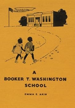 Paperback A Booker T. Washington School (The Negro American Series) (Volume 3) Book
