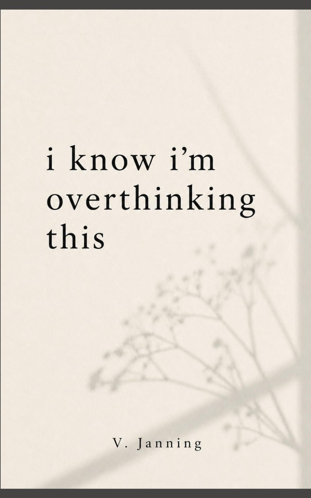 i know i'm overthinking this