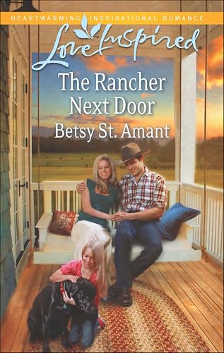 The Rancher Next Door (By: Betsy St. Amant)