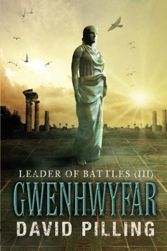 Leader of Battles (III): Gwenhwyfar