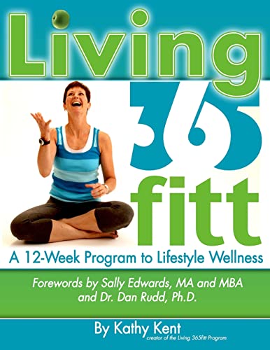 Living 365fitt, A 12 Week Program to Lifestyle Wellness