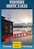 unger hamburg online  Vergeltung (Wegners erste Fälle): Hamburg Krimi