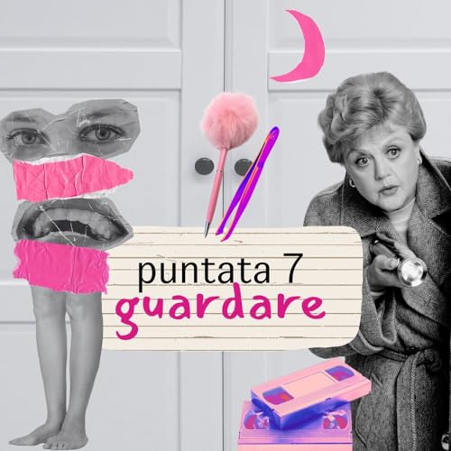 Puntata 7 | Guardare