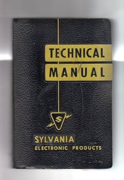 Technical Manual - Sylvania Electronic Products -Electronic Tubes - 11th Edition