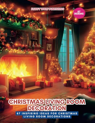 Christmas Living Room Decoration: 87 Inspiring Ideas for Christmas Living