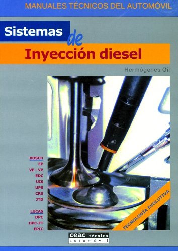Sistemas de inyección diésel (Manuales técnicos del automóvil) (Spanish Edition) Sistemas de inyección diésel (Manuales técnicos del automóvil) (Spanish Edition)