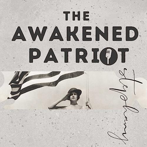 Welcome to THE AWAKENED PATRIOT podcast!