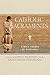 Catholic Sacraments: A Rich Source of Blessings