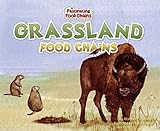 Grassland Food Chains (Fascinating Food Chains)
