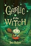 Garlic and the Witch (English Edition)