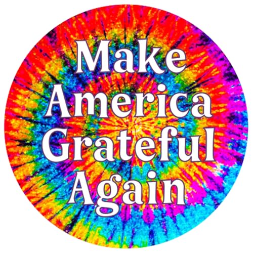 Make America Grateful Again Large Tie Dye Car Bumper Sticker Locker Skateboard Window Decal 4.25