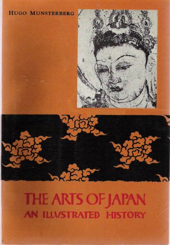 The Arts of Japan: An Illustrated History B000L9N93U Book Cover