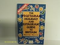 Vegetarian Holiday And Restaurant Guide To Britain 1854250302 Book Cover