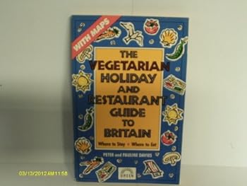 Paperback Vegetarian Holiday and Restaurant Guide to Britain Book
