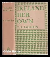 Ireland Her Own: An Outline History. B00COJ3BJW Book Cover