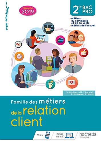 Télécharger Famille des métiers de la relation client (MRC) 2de Bac Pro - Livre élève - Éd. 2019 livre En ligne