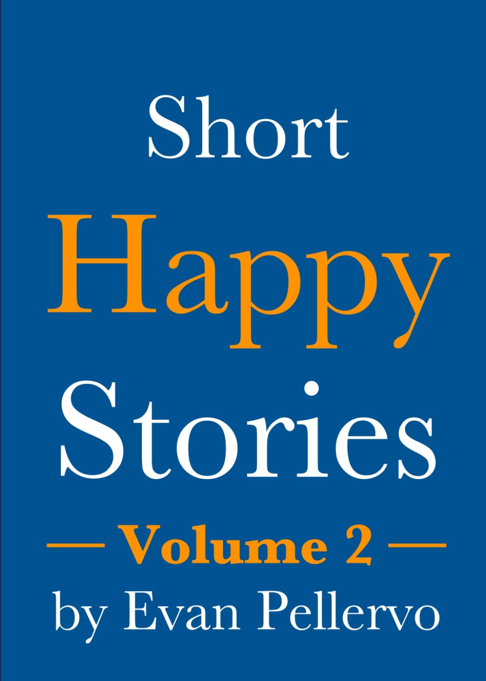 Short Happy Stories, Volume 2