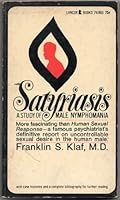 Satyriasis;: A study of male nymphomania (Lancer books) B0007G29E2 Book Cover
