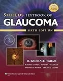 Shields Textbook of Glaucoma (Allingham, Shields' Textbook of Glaucoma)