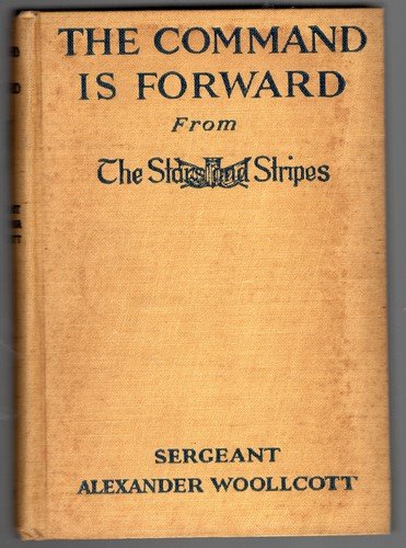 The Command is Forward: Tales of the A. E. F. B... B000857P7S Book Cover