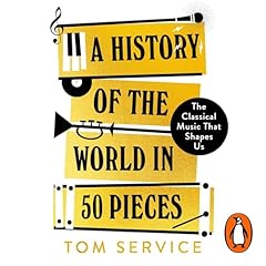 A History of the World in 50 Pieces Audiolibro Por Tom Service arte de portada