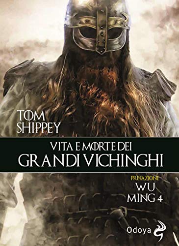 Vita e morte dei grandi vichinghi (Italian Edition)