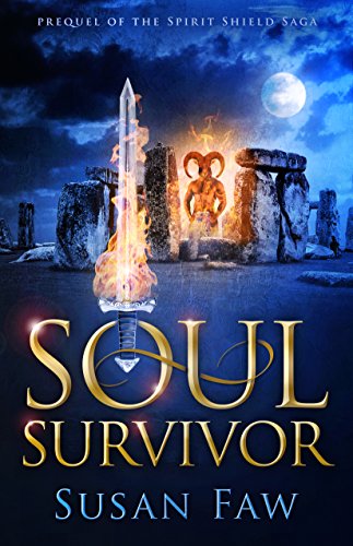 Soul Survivor: : A Spirit Shield Saga Origins Story Of Myth & Magic