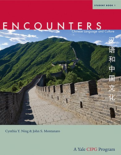 Encounters: Chinese Language and Culture, Student Book 1, without Media Access Code