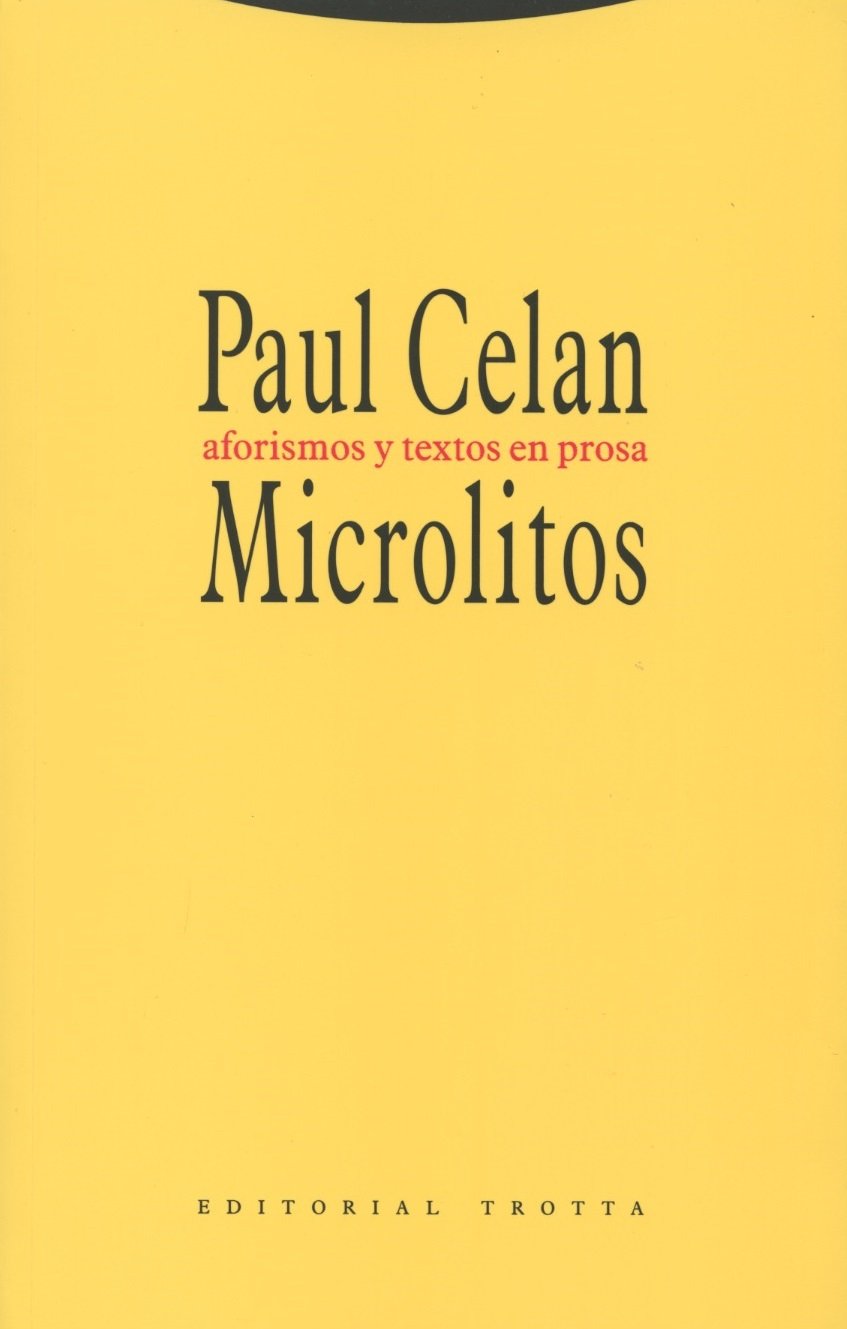 Microlitos. Prosas Postumas: Aforismos y textos en prosa (La Dicha de Enmudecer)